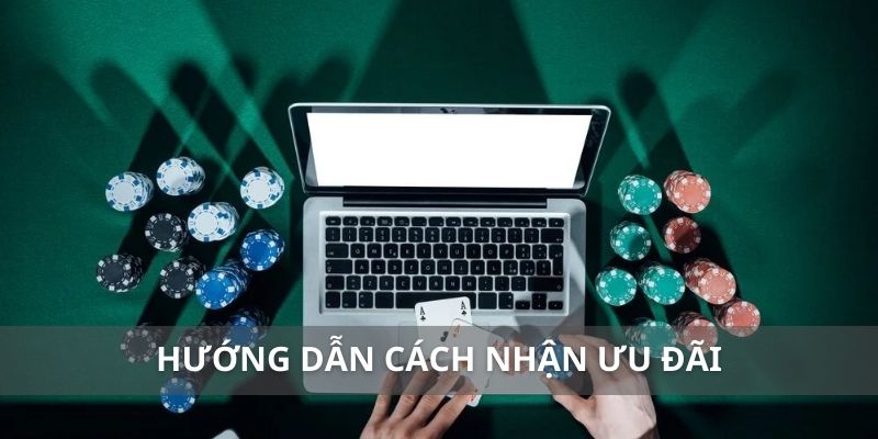 Hướng dẫn cách nhận ưu đãi